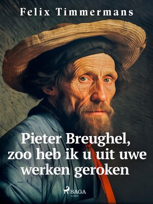 cover image of Pieter Breughel, zoo heb ik u uit uwe werken geroken